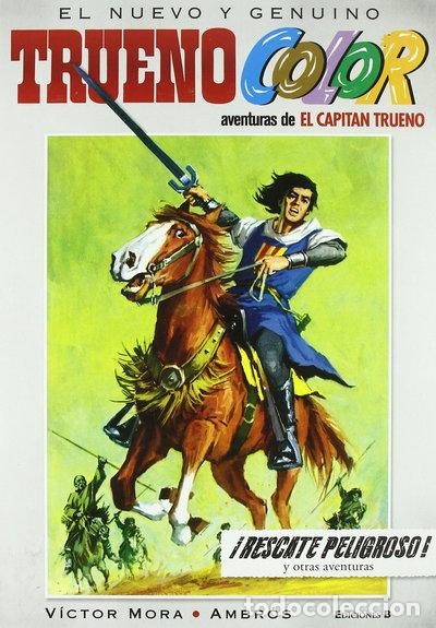 Libros: &iexcl;Rescate peligroso! Y otras aventuras de El Capit&aacute;n Trueno- 9788466641111