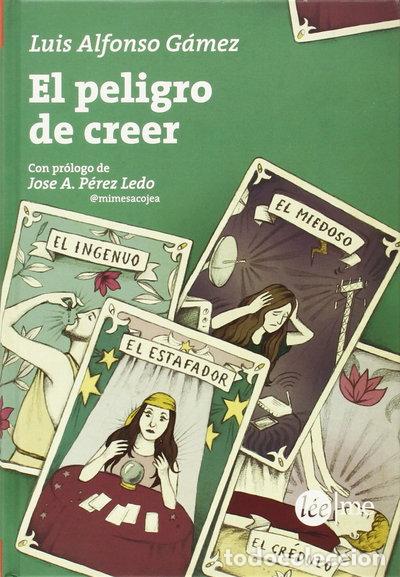 Libros: El peligro de creer- 9788415589273 - Foto 1