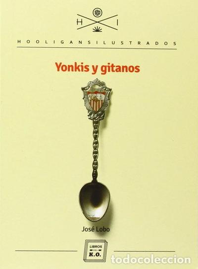 Libros: Yonkis y gitanos- 9788416001149