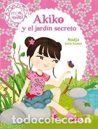 Libros: Akiko y el jard&iacute;n secreto- 9788424654863