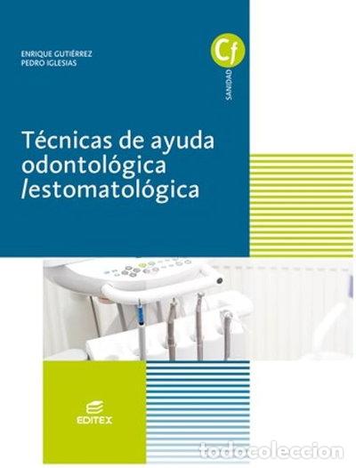 Libros: T&eacute;cnicas de ayuda odontol&oacute;gica-estomatol&oacute;gica- 9788471317544