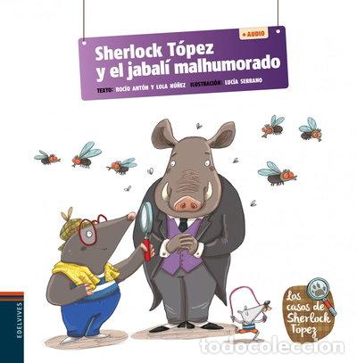 B&uuml;cher: Sherlock T&oacute;pez y el jabal&iacute; malhumorado- 9788414038550