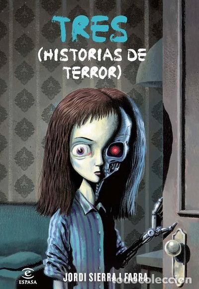 Libros: Tres (historias de terror)- 9788467037203