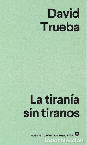 Libros: La tiran&iacute;a sin tiranos- 9788433916204