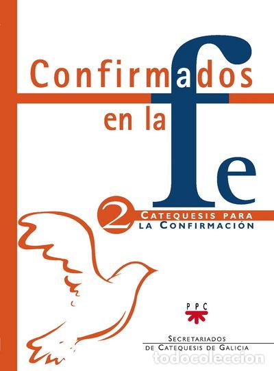 Livros em segunda m&atilde;o: Confirmados en la fe: Catequesis para la Confirmaci&oacute;n 2- 9788428813488