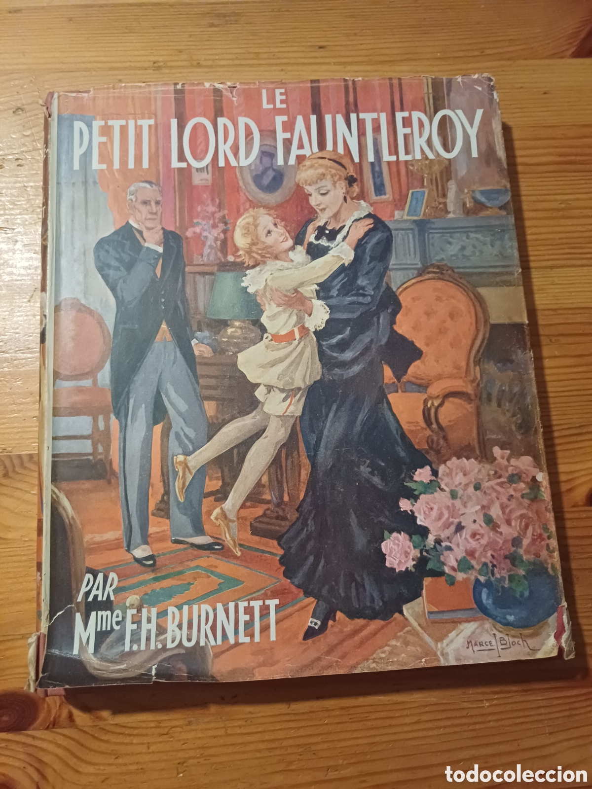 Libros: Le Petit Lord Fauntleroy F.H. Burnett 1951 Illustrations Marcel Bloch En frances