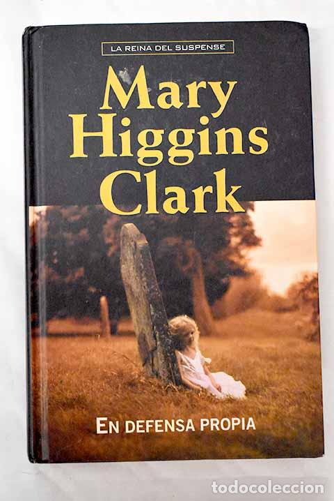 Libros: En defensa propia: Clark, Mary Higgins.- Clark, Mary Higgins