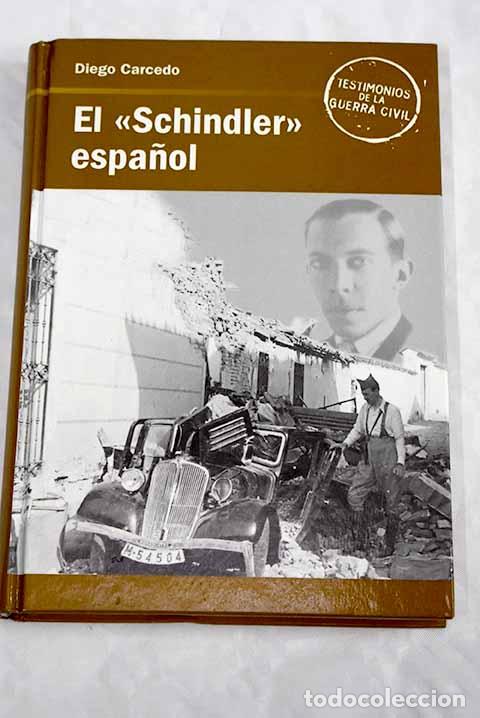 Libros: El Schindler de la Guerra Civil.- Diego Carcedo