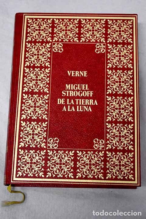 Libros: Miguel Strogoff ; De la tierra a la luna.- Verne, Julio - Foto 1