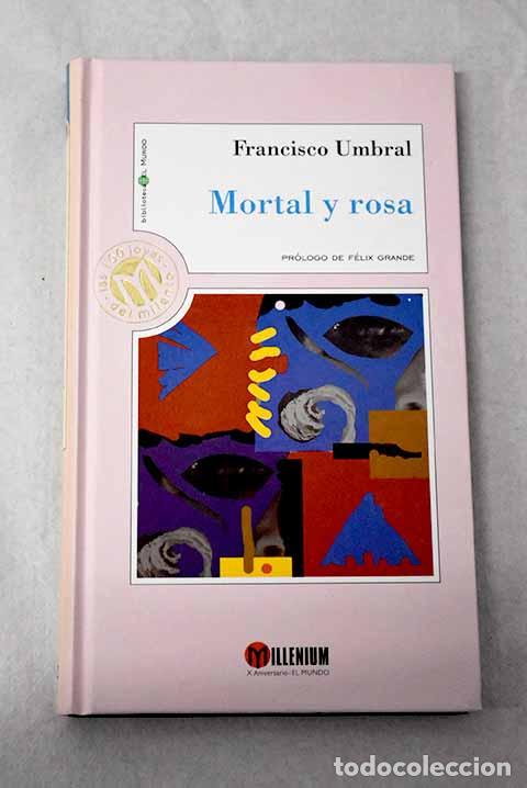 Libros: Mortal y rosa: Umbral, Francisco.- Umbral, Francisco