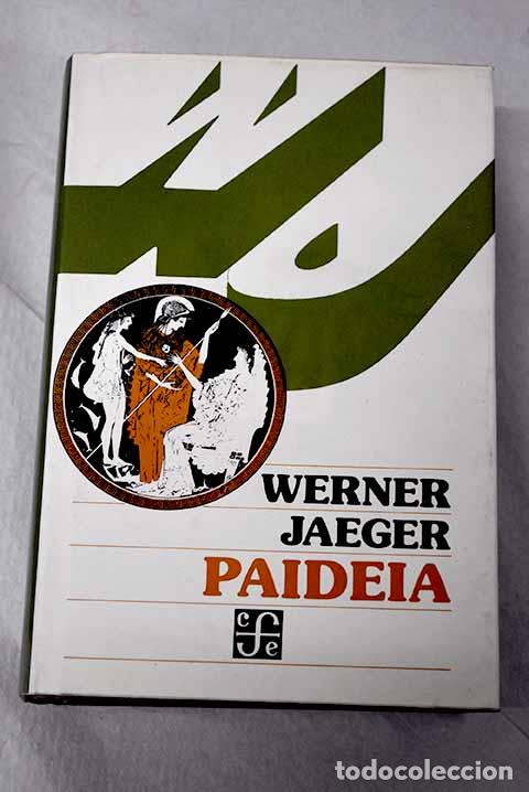 books: Paideia: los ideales de la cultura griega.- Jaeger, Werner