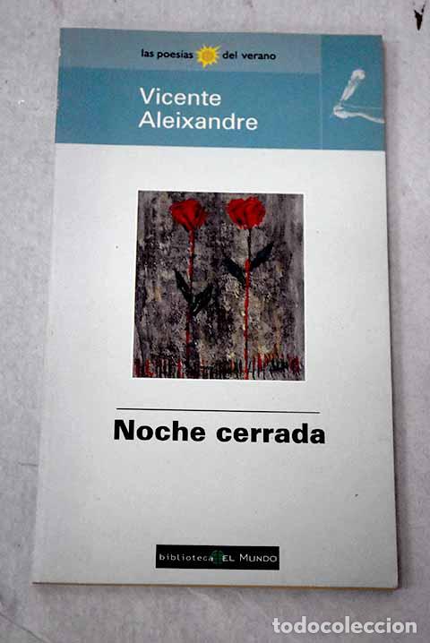 Libros: Noche cerrada: Aleixandre, Vicente.- Aleixandre, Vicente