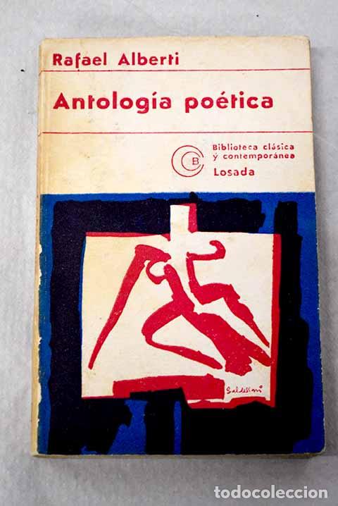 Libri di seconda mano: Antolog&iacute;a po&eacute;tica: (1924-1972).- Alberti, Rafael