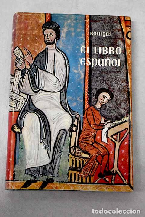 Livros em segunda m&atilde;o: El libro espa&ntilde;ol: (Ensayo hist&oacute;rico).- Bohigas, Pere