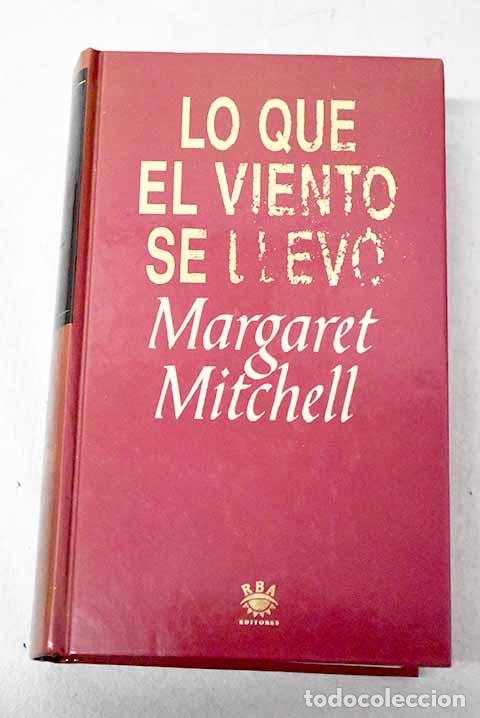 Libros: Lo que el viento se llev&oacute;.- Mitchell, Margaret - Foto 1