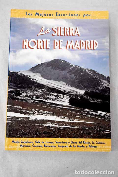 B&uuml;cher: La sierra norte de Madrid: Montes Carpetanos, Valle de Lozoya, Somosierra y Sierra del Rinc&oacute;n