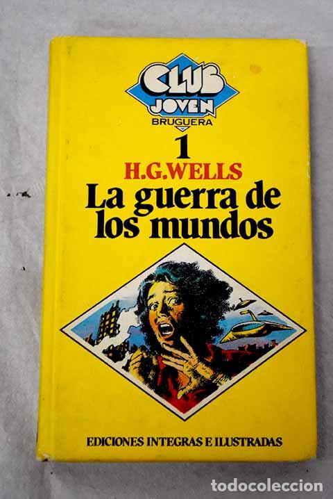Libros: La guerra de los mundos.- Wells, H. G.