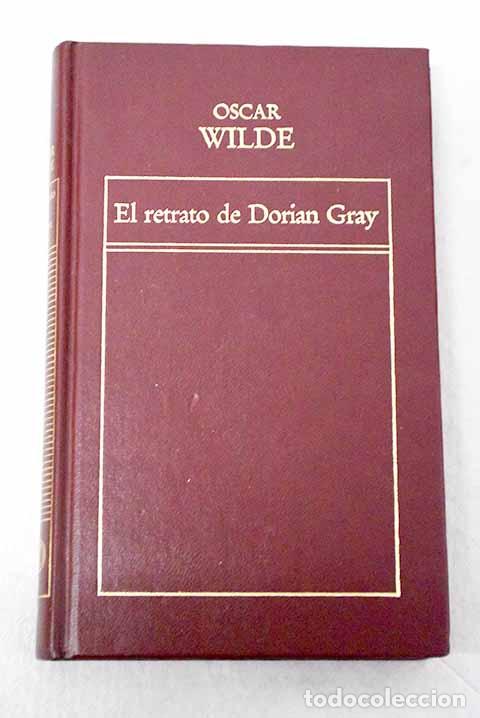 Libros: El retrato de Dorian Gray.- Wilde, Oscar - Foto 1