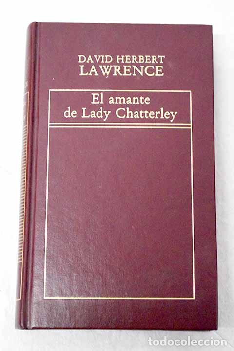 Libros: El Amante de Lady Chatterley.- Lawrence, D. H. - Foto 1
