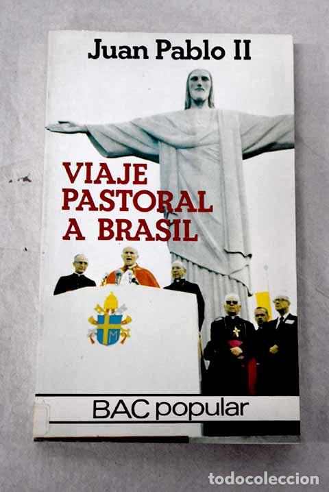 books: Viaje pastoral a Brasil.- Juan Pablo II