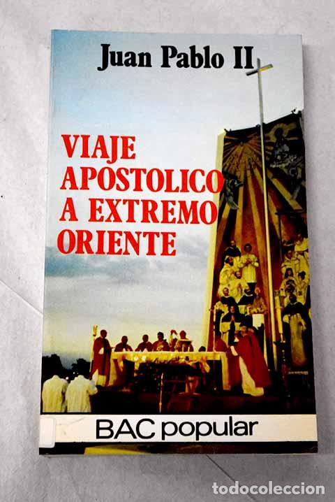 Libri di seconda mano: Viaje apost&oacute;lico a Extremo Oriente.- Juan Pablo II