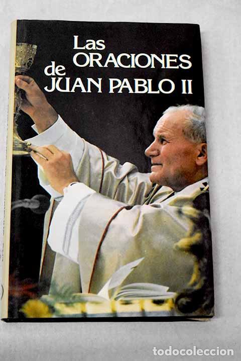 B&uuml;cher: Las oraciones de Juan Pablo II.- Juan Pablo II