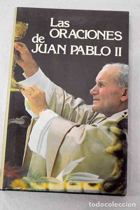 Libri di seconda mano: Las oraciones de Juan Pablo II.- Juan Pablo II