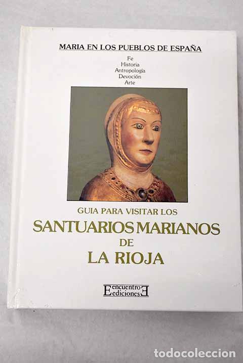 Livros em segunda m&atilde;o: Gu&iacute;a para visitar los santuarios marianos de La Rioja.- Abad Le&oacute;n, Felipe