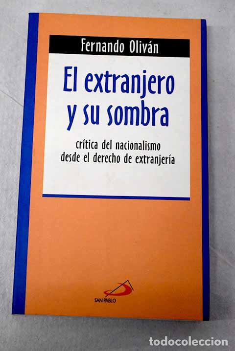 B&uuml;cher: El extranjero y su sombra: cr&iacute;tica del nacionalismo desde el derecho de extranjer&iacute;a
