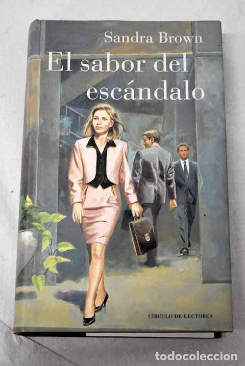 B&uuml;cher: El sabor del esc&aacute;ndalo.- Brown, Sandra