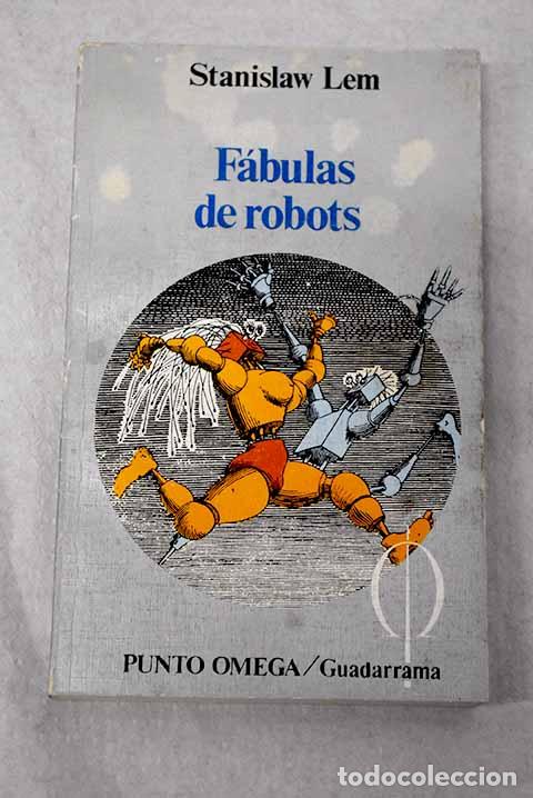Livros em segunda m&atilde;o: F&aacute;bulas de robots: Lem, Stanislaw.- Lem, Stanislaw
