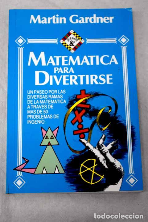 Libros: Matem&aacute;tica para divertirse.- Gardner, Martin - Foto 1
