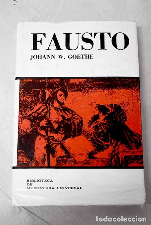 books: Fausto: Goethe, Johann Wolfgang von.- Goethe, Johann Wolfgang von