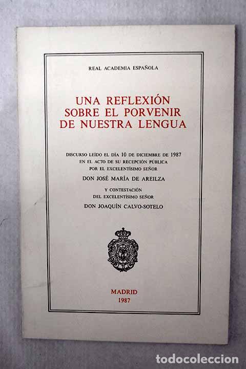 Livros em segunda m&atilde;o: Una reflexi&oacute;n sobre el porvenir de nuestra lengua.- Areilza, Jos&eacute; Mar&iacute;a de
