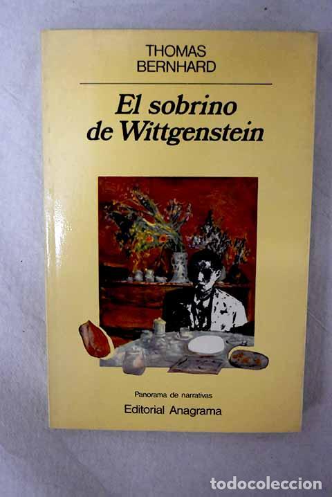 Libri di seconda mano: El sobrino de Wittgenstein: una amistad.- Bernhard, Thomas