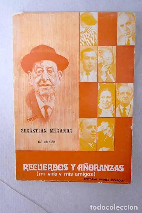 books: Recuerdos y a&ntilde;oranzas: (mi vida y mis amigos).- Miranda, Sebastian