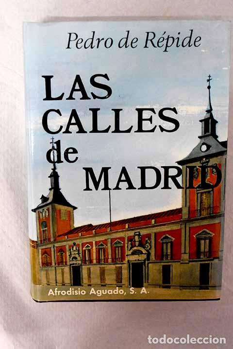 Libros: Las calles de Madrid.- R&eacute;pide, Pedro de - Foto 1