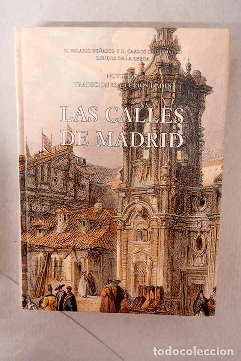 Livres: Las calles de Madrid: noticias, tradiciones y curiosidades.- Pe&ntilde;asco de la Puente, Hilario