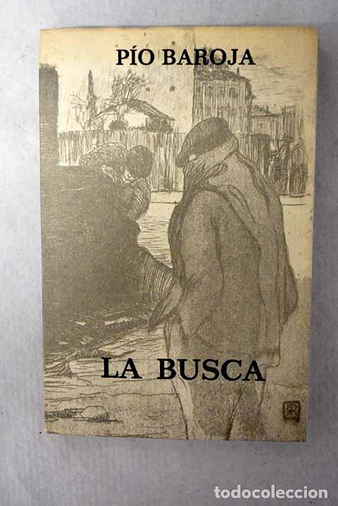 Livres: La busca: Baroja, P&iacute;o.- Baroja, P&iacute;o