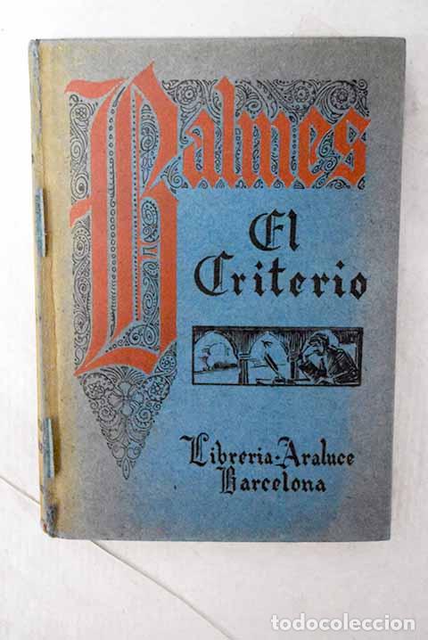 Libros: El criterio: Balmes, Jaime.- Balmes, Jaime
