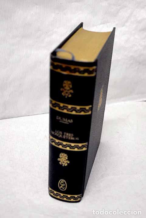 Libros: Los tres mosqueteros.- Dumas, Alejandro