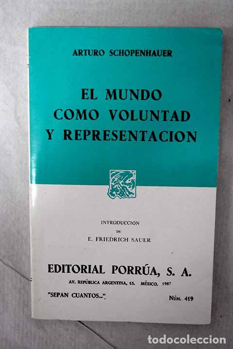 Libros: El mundo como voluntad y representaci&oacute;n.- Schopenhauer, Arthur