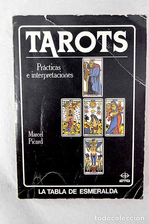Libros: Tarots: pr&aacute;cticas e interpretaciones.- Picard, Marcel - Foto 1