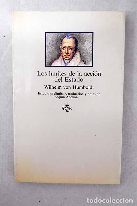 Libros: Los l&iacute;mites de la acci&oacute;n del estado.- Humboldt, Wilhelm von
