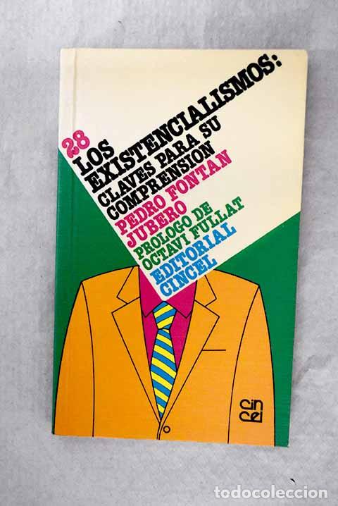 Libros: Los existencialismos: claves para su comprensi&oacute;n.- Font&aacute;n, Pedro