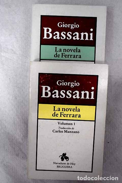 Libros: La novela de Ferrara.- Bassani, Giorgio