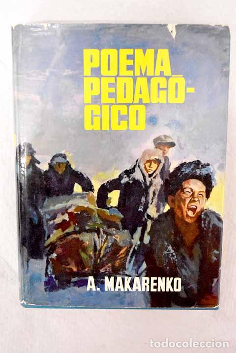 Libros: Poema pedag&oacute;gico: Mak&aacute;renko, Anton.- Mak&aacute;renko, Anton