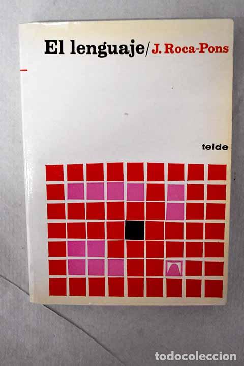 Libros: El lenguaje: Roca-Pons, Josep.- Roca-Pons, Josep - Foto 1