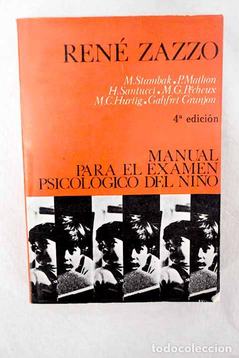 Libros: Manual para el examen psicol&oacute;gico del ni&ntilde;o, tomo I.- Zazzo, Ren&eacute;
