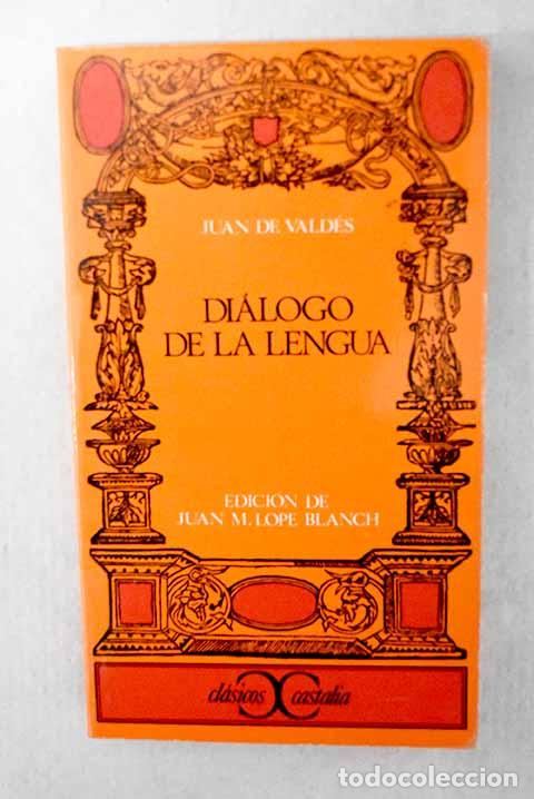 Libros: Di&aacute;logo de la lengua.- Vald&eacute;s, Juan de